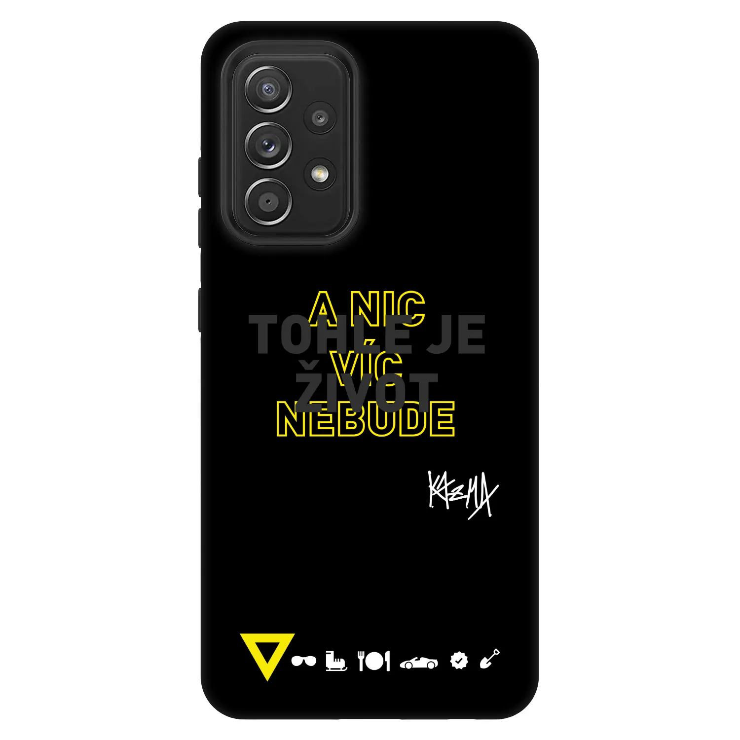 Picasee Fashion Case pre Samsung Galaxy A52s 5G A528B - Kazma - TOHLE JE ŽIVOT A NIC VÍC NEBUDE