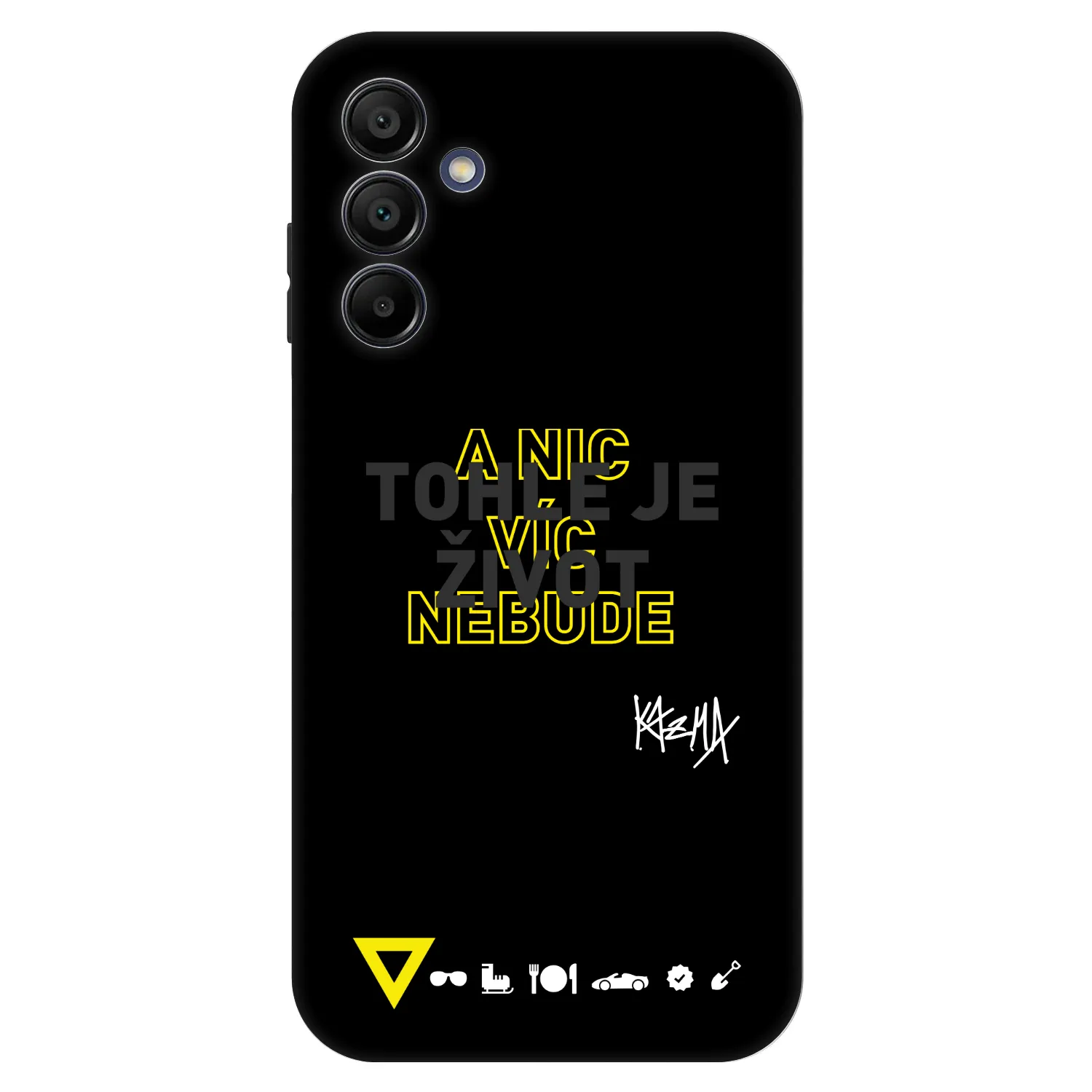 Picasee Fashion Case pre Samsung Galaxy A15 A155F 4G - Kazma - TOHLE JE ŽIVOT A NIC VÍC NEBUDE
