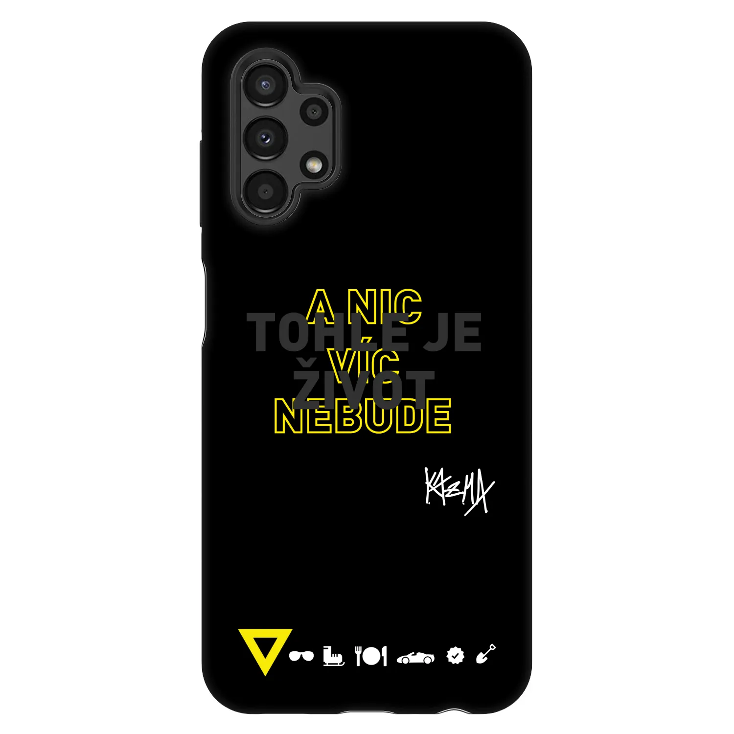 Picasee Fashion Case pre Samsung Galaxy A13 4G A135 - Kazma - TOHLE JE ŽIVOT A NIC VÍC NEBUDE