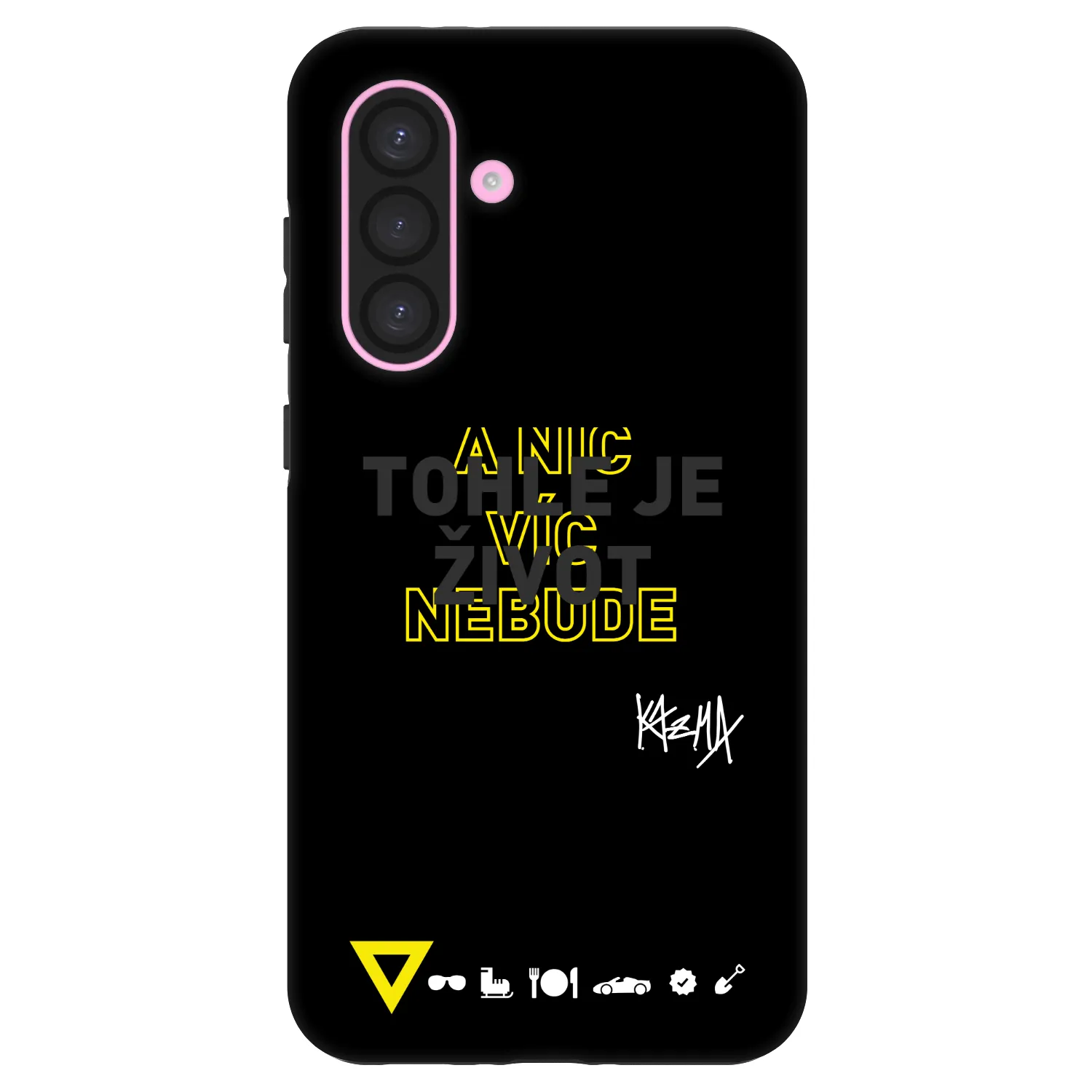 Picasee Fashion Case pre Samsung Galaxy A56 5G A566B - Kazma - TOHLE JE ŽIVOT A NIC VÍC NEBUDE