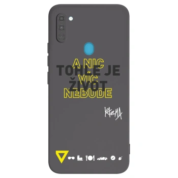 Obal pre Samsung Galaxy M11 - Kazma - TOHLE JE ŽIVOT A NIC VÍC NEBUDE