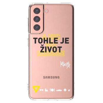 Picasee silikónový prehľadný obal pre Samsung Galaxy S21 5G G991B - Kazma - TOHLE JE ŽIVOT A NIC VÍC NEBUDE