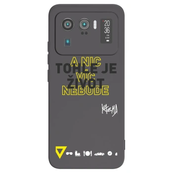 Picasee silikónový čierny obal pre Xiaomi Mi 11 Ultra - Kazma - TOHLE JE ŽIVOT A NIC VÍC NEBUDE