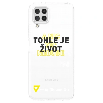 Picasee silikónový prehľadný obal pre Samsung Galaxy A22 A225F 4G - Kazma - TOHLE JE ŽIVOT A NIC VÍC NEBUDE