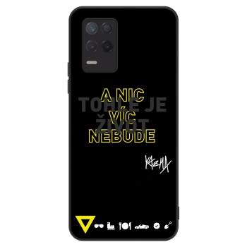 Obal pre Realme 8 5G - Kazma - TOHLE JE ŽIVOT A NIC VÍC NEBUDE