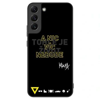 Obal pre Samsung Galaxy S22+ 5G - Kazma - TOHLE JE ŽIVOT A NIC VÍC NEBUDE