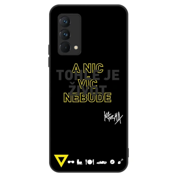 Obal pre Realme GT Master Edition 5G - Kazma - TOHLE JE ŽIVOT A NIC VÍC NEBUDE