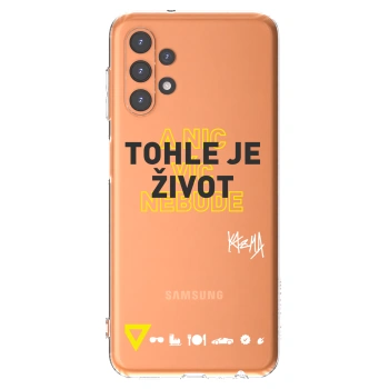 Picasee silikónový prehľadný obal pre Samsung Galaxy A13 4G A135 - Kazma - TOHLE JE ŽIVOT A NIC VÍC NEBUDE