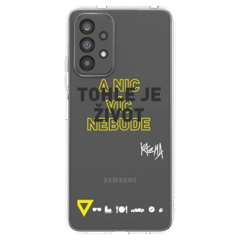 Picasee silikónový prehľadný obal pre Samsung Galaxy A73 5G - Kazma - TOHLE JE ŽIVOT A NIC VÍC NEBUDE