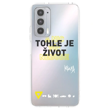 Obal pre Motorola Edge 20 - Kazma - TOHLE JE ŽIVOT A NIC VÍC NEBUDE