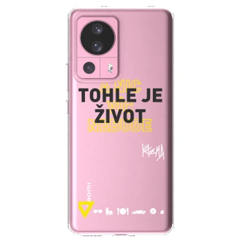 Picasee silikónový prehľadný obal pre Xiaomi 13 Lite - Kazma - TOHLE JE ŽIVOT A NIC VÍC NEBUDE