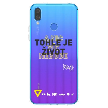 Picasee silikónový prehľadný obal pre Huawei Nova 3 - Kazma - TOHLE JE ŽIVOT A NIC VÍC NEBUDE