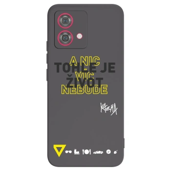 Obal pre Motorola Moto G84 5G - Kazma - TOHLE JE ŽIVOT A NIC VÍC NEBUDE