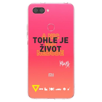 Picasee silikónový prehľadný obal pre Xiaomi Mi 8 Lite - Kazma - TOHLE JE ŽIVOT A NIC VÍC NEBUDE