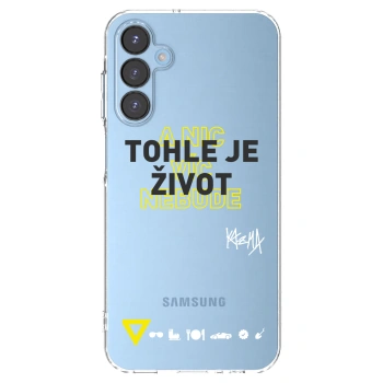 Picasee silikónový prehľadný obal pre Samsung Galaxy A15 A156B 5G - Kazma - TOHLE JE ŽIVOT A NIC VÍC NEBUDE