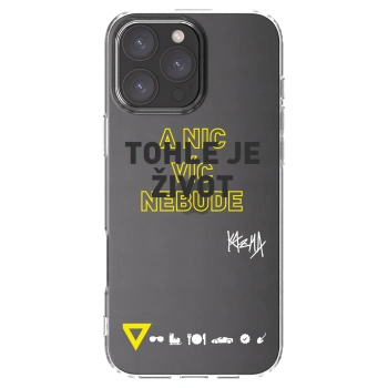 Picasee silikónový prehľadný obal pre Apple iPhone 16 Pro Max - Kazma - TOHLE JE ŽIVOT A NIC VÍC NEBUDE
