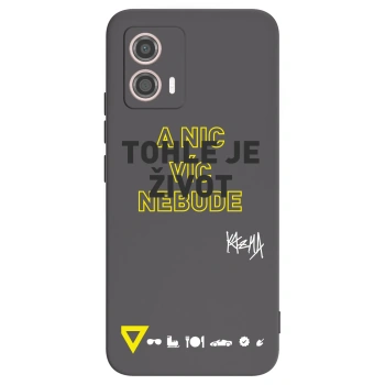 Obal pre Motorola Moto G53 5G - Kazma - TOHLE JE ŽIVOT A NIC VÍC NEBUDE