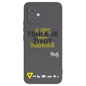 Obal pre Motorola Moto G14 - Kazma - TOHLE JE ŽIVOT A NIC VÍC NEBUDE