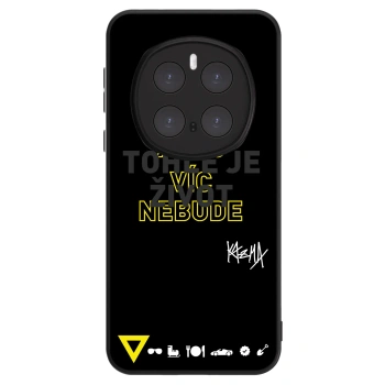 Obal pre Honor Magic7 Pro 5G - Kazma - TOHLE JE ŽIVOT A NIC VÍC NEBUDE