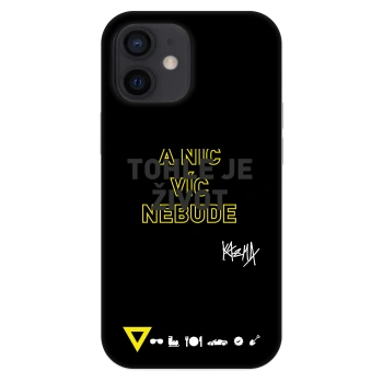 Obal pre Apple iPhone 12 mini - Kazma - TOHLE JE ŽIVOT A NIC VÍC NEBUDE