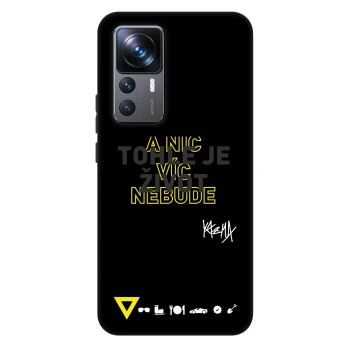Obal pre Xiaomi 12T Pro - Kazma - TOHLE JE ŽIVOT A NIC VÍC NEBUDE