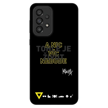 Obal pre Samsung Galaxy A33 5G A336 - Kazma - TOHLE JE ŽIVOT A NIC VÍC NEBUDE