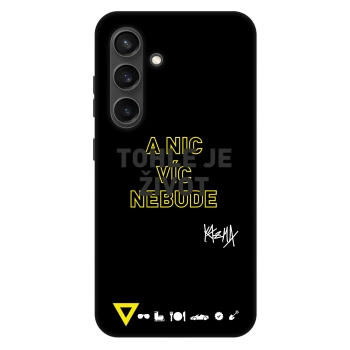 Obal pre Samsung Galaxy S24 S921B 5G - Kazma - TOHLE JE ŽIVOT A NIC VÍC NEBUDE