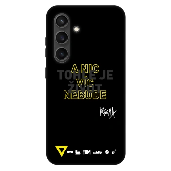 Obal pre Samsung Galaxy S24+ S926B 5G - Kazma - TOHLE JE ŽIVOT A NIC VÍC NEBUDE