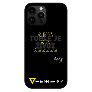 Obal pre Apple iPhone 13 Pro Max - Kazma - TOHLE JE ŽIVOT A NIC VÍC NEBUDE