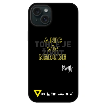 Obal pre Apple iPhone 14 Plus - Kazma - TOHLE JE ŽIVOT A NIC VÍC NEBUDE
