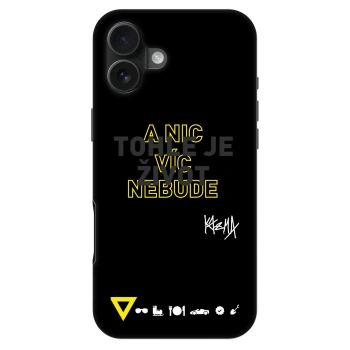 Obal pre Apple iPhone 16 Plus - Kazma - TOHLE JE ŽIVOT A NIC VÍC NEBUDE