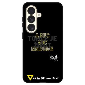 Obal pre Samsung Galaxy S26 - Kazma - TOHLE JE ŽIVOT A NIC VÍC NEBUDE
