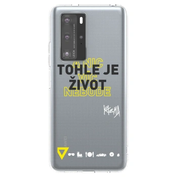 Obal pre Huawei P40 Pro - Kazma - TOHLE JE ŽIVOT A NIC VÍC NEBUDE