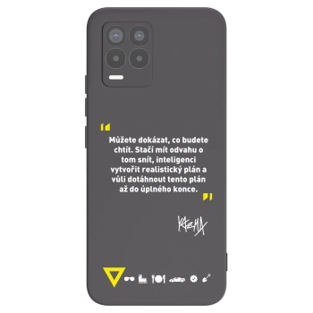 Obal pre Realme 8 Pro - Kazma - MŮŽETE DOKÁZAT, CO BUDETE CHTÍT