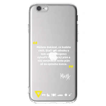 Picasee silikónový prehľadný obal pre Apple iPhone 6/6S - Kazma - MŮŽETE DOKÁZAT, CO BUDETE CHTÍT