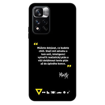 Obal pre Xiaomi Redmi Note 11 Pro - Kazma - MŮŽETE DOKÁZAT, CO BUDETE CHTÍT