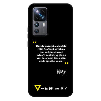 Obal pre Xiaomi 12T Pro - Kazma - MŮŽETE DOKÁZAT, CO BUDETE CHTÍT