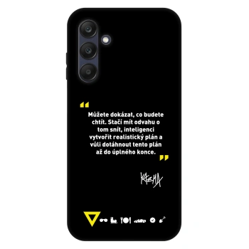 Obal pre Samsung Galaxy A25 A256B 5G - Kazma - MŮŽETE DOKÁZAT, CO BUDETE CHTÍT