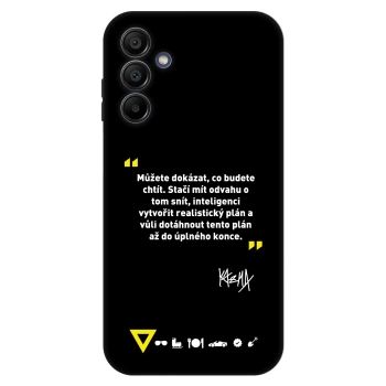 Obal pre Samsung Galaxy A15 A156B 5G - Kazma - MŮŽETE DOKÁZAT, CO BUDETE CHTÍT
