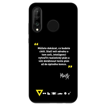 Obal pre Huawei P30 Lite - Kazma - MŮŽETE DOKÁZAT, CO BUDETE CHTÍT