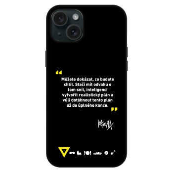 Obal pre Apple iPhone 15 Plus - Kazma - MŮŽETE DOKÁZAT, CO BUDETE CHTÍT