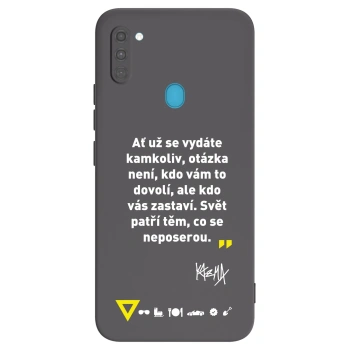 Obal pre Samsung Galaxy M11 - Kazma - SVĚT PATŘÍ TĚM, CO SE NEPOSEROU
