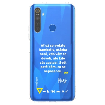 Picasee silikónový prehľadný obal pre Realme 5 - Kazma - SVĚT PATŘÍ TĚM, CO SE NEPOSEROU