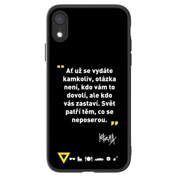 Picasee ULTIMATE CASE pro Apple iPhone XR - Kazma - SVĚT PATŘÍ TĚM, CO SE NEPOSEROU