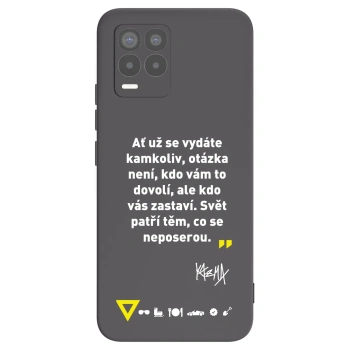 Obal pre Realme 8 4G - Kazma - SVĚT PATŘÍ TĚM, CO SE NEPOSEROU