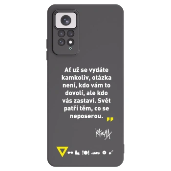 Picasee silikónový čierny obal pre Xiaomi Redmi Note 11 - Kazma - SVĚT PATŘÍ TĚM, CO SE NEPOSEROU