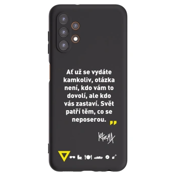 Picasee silikónový čierny obal pre Samsung Galaxy A13 4G A135 - Kazma - SVĚT PATŘÍ TĚM, CO SE NEPOSEROU