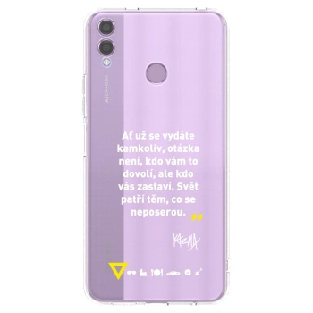 Picasee silikónový prehľadný obal pre Honor 8X - Kazma - SVĚT PATŘÍ TĚM, CO SE NEPOSEROU