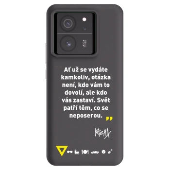 Picasee silikónový čierny obal pre Xiaomi 13T Pro - Kazma - SVĚT PATŘÍ TĚM, CO SE NEPOSEROU