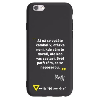 Picasee silikónový čierny obal pre Apple iPhone 6/6S - Kazma - SVĚT PATŘÍ TĚM, CO SE NEPOSEROU